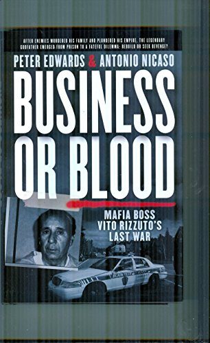 Business or Blood: Mafia Boss Vito Rizzuto's Last War