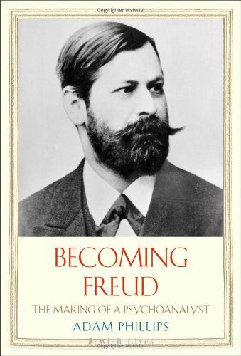 Becoming Freud: The Making of a Psychoanalyst (Jewish Lives)