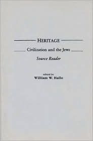 Heritage: Civilization and the Jews: Source Reader