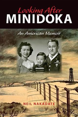 Looking After Minidoka: An American Memoir (Break Away Books)