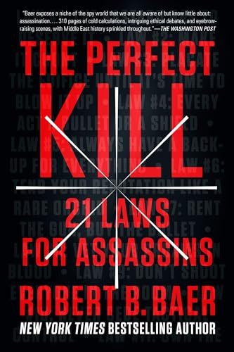 The Perfect Kill: 21 Laws for Assassins