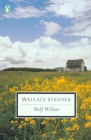 Wolf Willow: A History, a Story, and a Memory of the Last Plains Frontier (Penguin Twentieth-Century Classics)