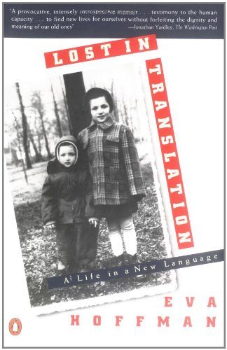 Lost in Translation: A Life in a New Language