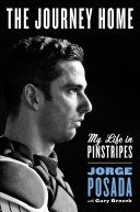 The Journey Home: My Life in Pinstripes