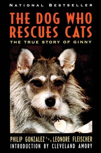 The Dog Who Rescues Cats: True Story of Ginny, The