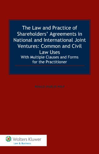 The Law and Practice of Shareholders' Agreements in National and International Joint Ventures: Common and Civil Law Uses.