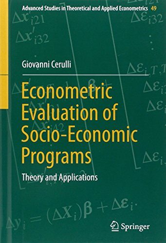 Econometric Evaluation of Socio-Economic Programs: Theory and Applications (Advanced Studies in Theoretical and Applied Econometrics)