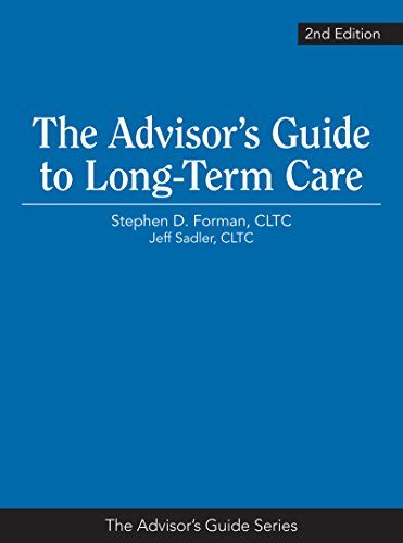 The Advisor's Guide to Long-Term Care