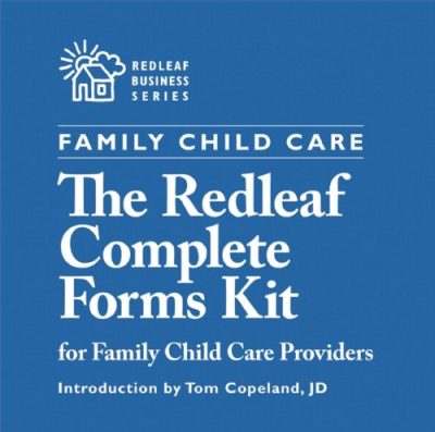 The Redleaf Complete Forms Kit for Family Child Care Professionals (Redleaf Business Series)