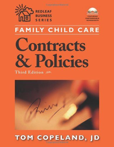 Family Child Care Contracts and Policies, Third Edition: How to Be Businesslike in a Caring Profession (Redleaf Press Business Series)