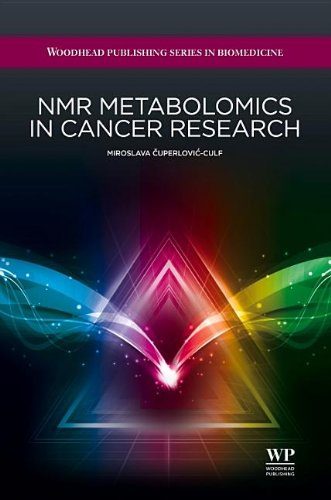 NMR Metabolomics in Cancer Research (Woodhead Publishing Series in Biomedicine)