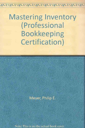 Mastering Inventory (Professional Bookkeeping Certification)