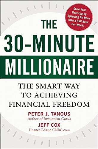 The 30-Minute Millionaire: The Smart Ways to Achieving Financial Freedom