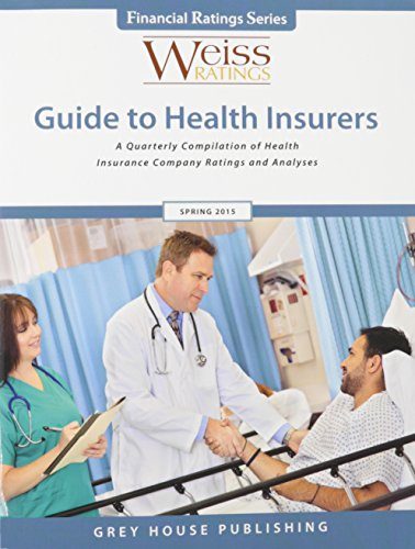 Weiss Ratings Guide to Health Insurers, Spring 2015