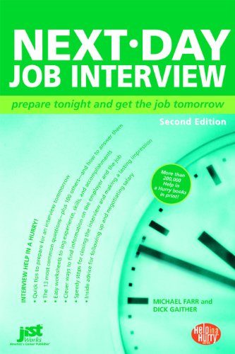 Next-Day Job Interview: Prepare Tonight and Get the Job Tomorrow (Next-Day Job Interview: Prepare Tonight & Get the Job Tomorrow)