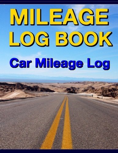 Mileage Log Book: Car Mileage Log
