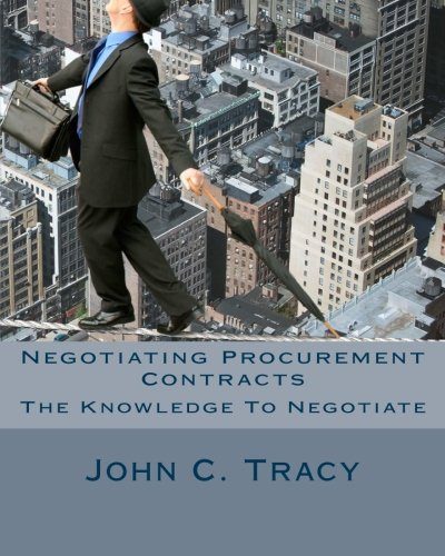 Negotiating Procurement Contracts: The Knowledge to Negotiate