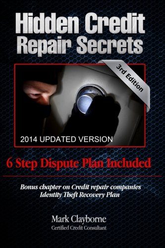 Hidden Credit Repair Secrets: Step-by-Step 6 Letter Dispute Plan Included