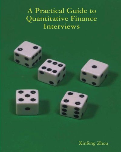 A Practical Guide To Quantitative Finance Interviews