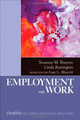 Employment and Work (The SAGE Reference Series on Disability: Key Issues and Future Directions)