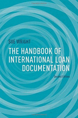 The Handbook of International Loan Documentation: Second Edition (Global Financial Markets)