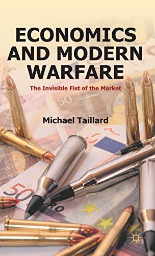 Economics and Modern Warfare: The Invisible Fist of the Market