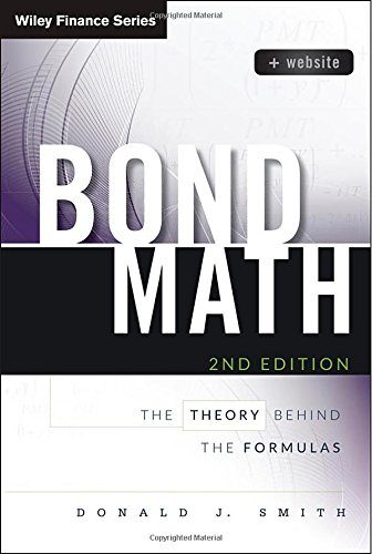Bond Math: The Theory Behind the Formulas, + Website (Wiley Finance)