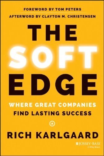 The Soft Edge: Where Great Companies Find Lasting Success