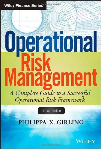 Operational Risk Management: A Complete Guide to a Successful Operational Risk Framework