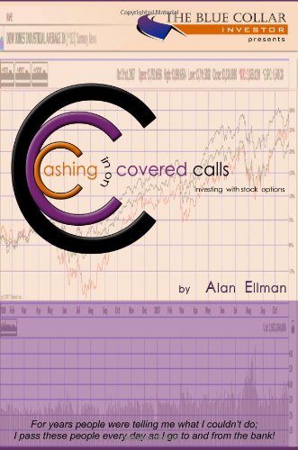 Cashing in on Covered Calls. Investing with Stock Options