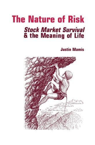 The Nature of Risk (Fraser Publishing Library) (Contrary Opinion Library)