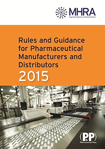 Rules and Guidance for Pharmaceutical Manufacturers and Distributors 2015: The Orange Guide