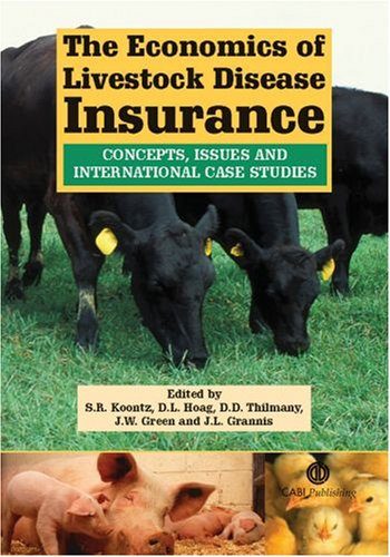 The Economics of Livestock Disease Insurance: Concepts, Issues and International Case Studies (Cabi)
