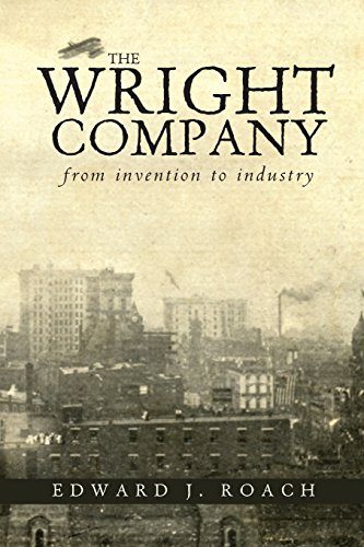 The Wright Company: From Invention to Industry