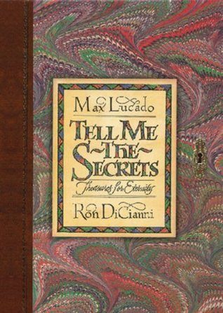 Tell Me the Secrets: Treasures for Eternity