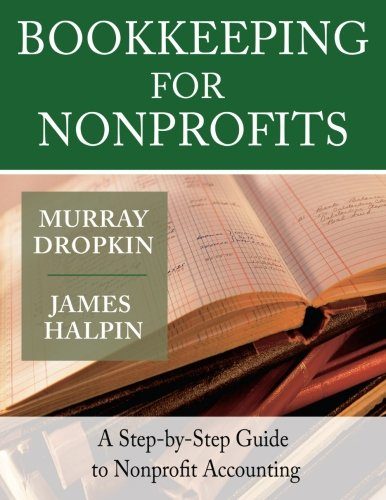 Bookkeeping for Nonprofits: A Step-by-Step Guide to Nonprofit Accounting