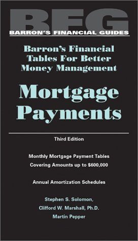 Mortgage Payments, Barron's Financial Tables, Third Edition