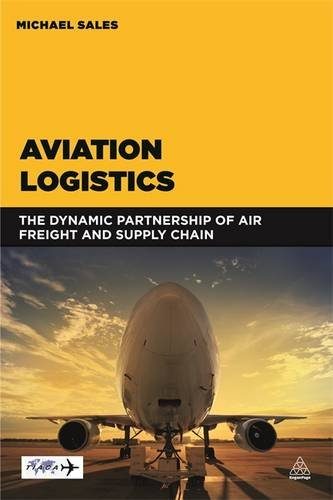 Aviation Logistics: The Dynamic Partnership of Air Freight and Supply Chain