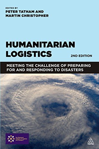 Humanitarian Logistics: Meeting the Challenge of Preparing for and Responding to Disasters