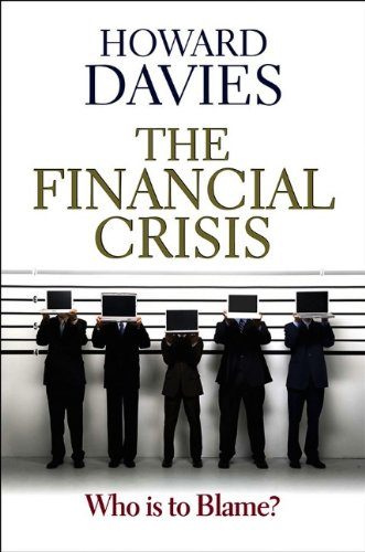 The Financial Crisis: Who is to Blame ?