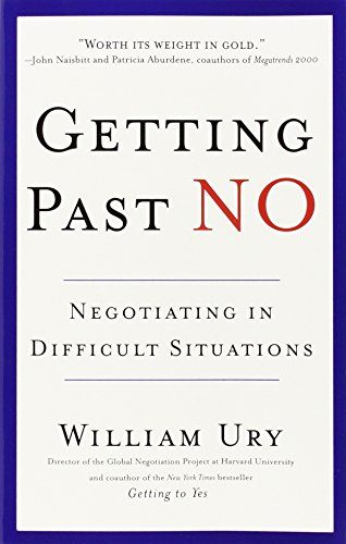 Getting Past No: Negotiating in Difficult Situations