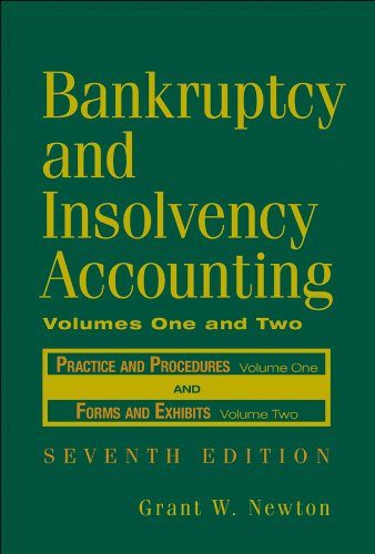 Bankruptcy and Insolvency Accounting, Two Volume Set (v. 1 & 2)