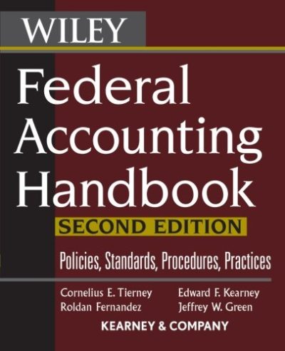 Federal Accounting Handbook: Policies, Standards, Procedures, Practices