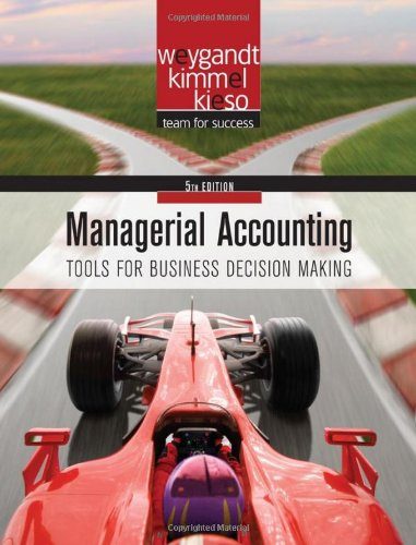 Managerial Accounting: Tools for Business Decision Making