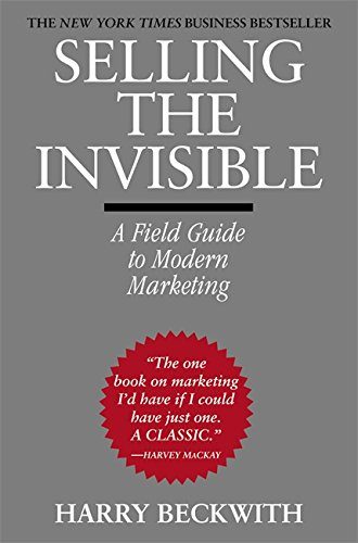 Selling the Invisible: A Field Guide to Modern Marketing