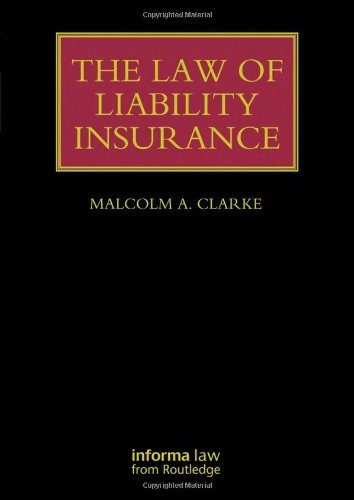 The Law of Liability Insurance (Lloyd's Insurance Law Library)