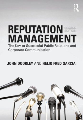 Reputation Management: The Key to Successful Public Relations and Corporate Communication