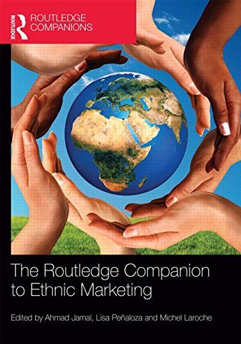 The Routledge Companion to Ethnic Marketing (Routledge Companions in Business, Management and Accounting)