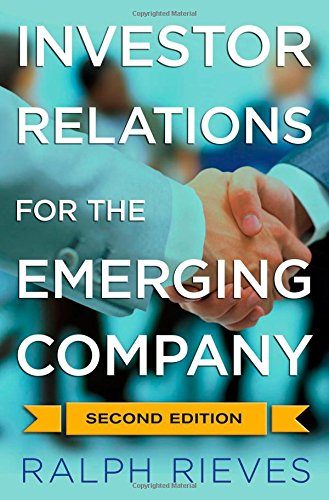 Investor Relations for the Emerging Company