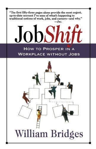Jobshift: How To Prosper In A Workplace Without Jobs